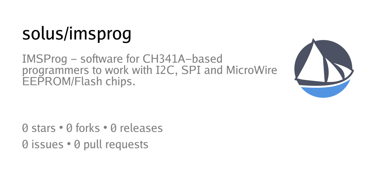 solus/imsprog: IMSProg - software for CH341A-based programmers to work ...